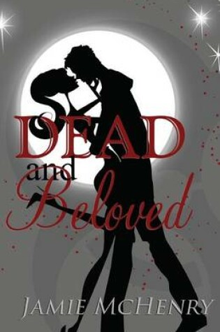 Cover of Dead and Beloved