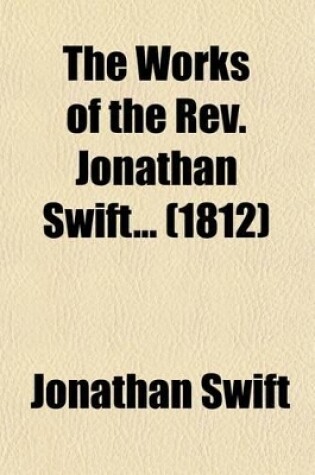 Cover of The Works of the REV. Jonathan Swift (Volume 4)