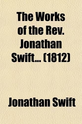 Book cover for The Works of the REV. Jonathan Swift (Volume 4)