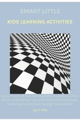 Cover of Smart Little Kids Learning Activities