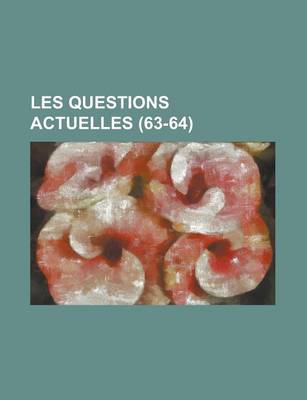 Book cover for Les Questions Actuelles (63-64)