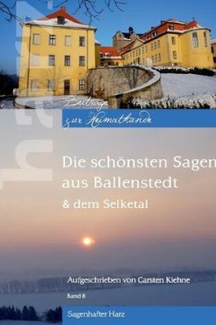 Cover of Die schönsten Sagen aus Ballenstedt