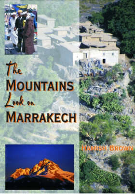 Book cover for The Mountains Look on Marrakech
