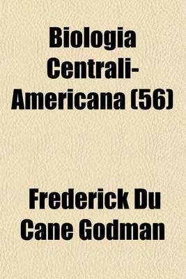 Book cover for Biologia Centrali-Americana (56)