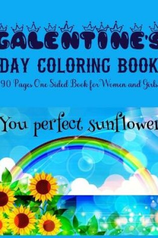 Cover of GALENTINE'S DAY COLORING BOOK 90 Pages One Sided Book for Women and Girls