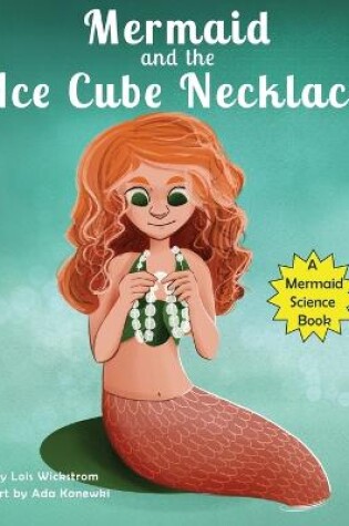 Cover of The Mermaid and the Ice Cube Necklace