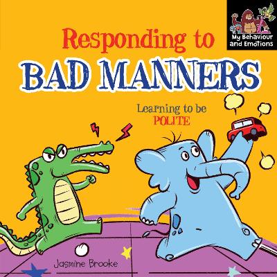Book cover for Responding to bad manners and Learning to be Polite