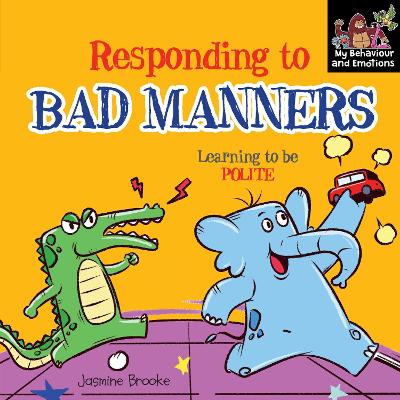 Cover of Responding to bad manners and Learning to be Polite