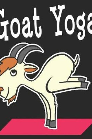 Cover of Goat Yoga