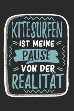 Cover of Kitesurfen Ist Meine Pause Von Der Realitat