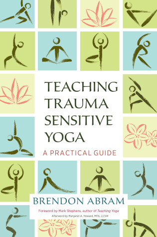 Cover of Teaching Trauma-Sensitive Yoga