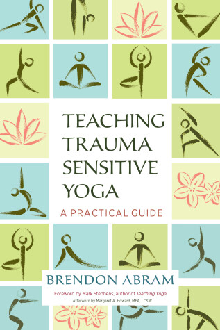Book cover for Teaching Trauma-Sensitive Yoga