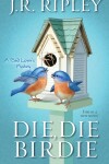 Book cover for Die, Die Birdie