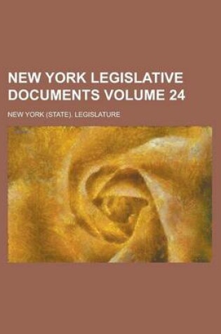 Cover of New York Legislative Documents Volume 24