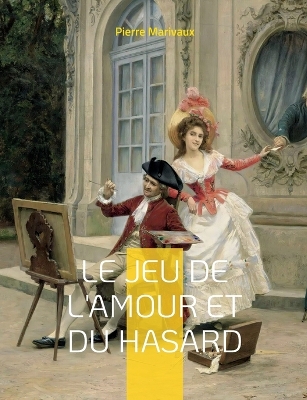 Book cover for Le Jeu de l'amour et du hasard