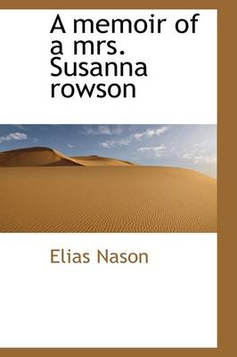 Book cover for A Memoir of a Mrs. Susanna Rowson