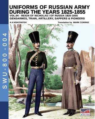 Book cover for Uniforms of Russian Army during the years 1825-1855. Vol. 4