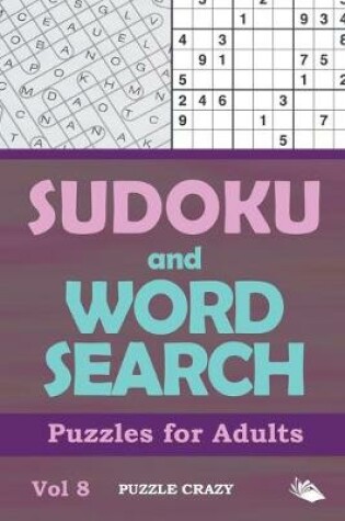 Cover of Sudoku and Word Search Puzzles for Adults Vol 8