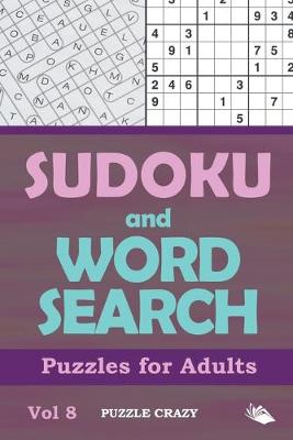 Book cover for Sudoku and Word Search Puzzles for Adults Vol 8