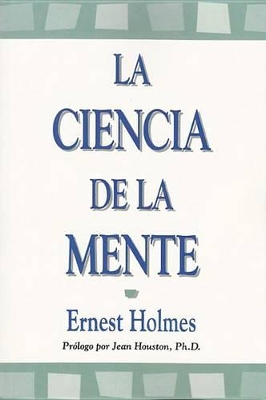 Book cover for La Ciencia de la Mente