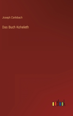 Book cover for Das Buch Koheleth