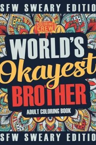 Cover of Worlds Okayest Brother Coloring Book