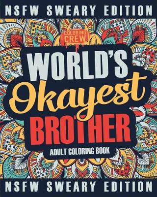 Book cover for Worlds Okayest Brother Coloring Book