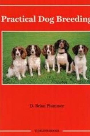 Cover of Practical Dog Breeding