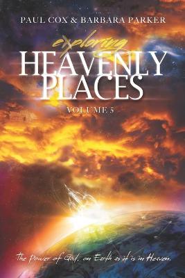 Book cover for Exploring Heavenly Places - Volume 5