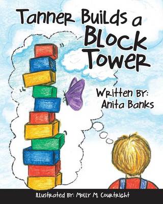 Book cover for Tanner Builds a Block Tower