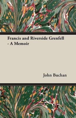 Book cover for Francis and Riverside Grenfell - A Memoir