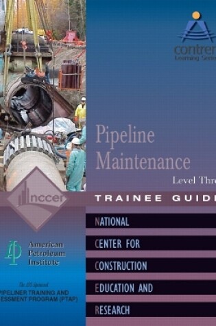 Cover of Pipeline Maintenance Level 3 Trainee Guide, Paperback