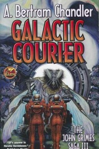 Cover of Galactic Courier: The John Grimes Saga III