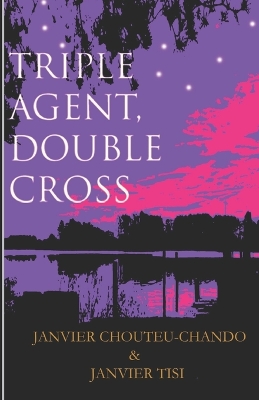 Book cover for Triple Agent, Double Cross