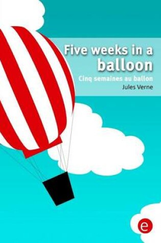 Cover of Five weeks in a balloon/Cinq semaines au ballon