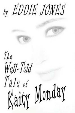 Cover of The Well-Told Tale of Kaity Monday