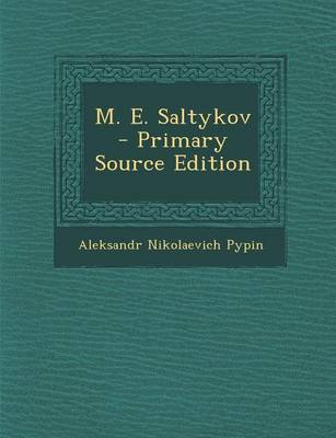 Book cover for M. E. Saltykov - Primary Source Edition