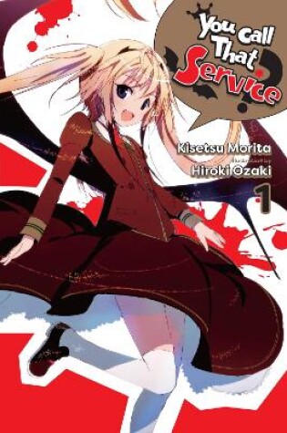 Cover of You Call That Service?, Vol. 1 (light novel)