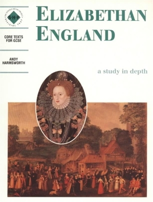 Book cover for Elizabethan England: An SHP depth study