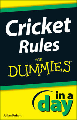 Book cover for Cricket Rules In A Day For Dummies