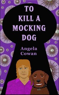 Book cover for To Kill A Mocking Dog