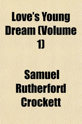 Book cover for Love's Young Dream Volume 1