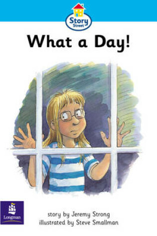 Cover of Step 2 What a Day! Story Street KS1