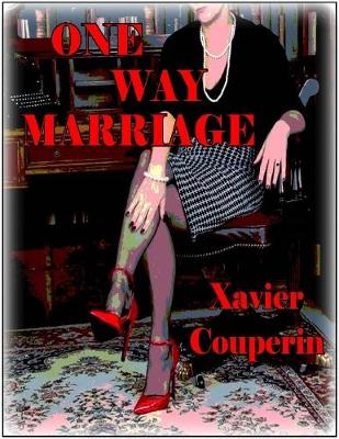 Book cover for One Way Marriage