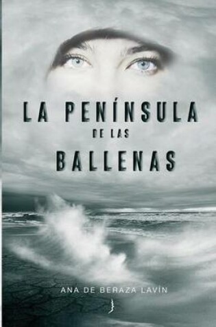 Cover of La Peninsula de Las Ballenas