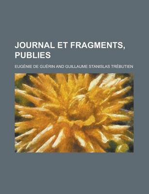 Book cover for Journal Et Fragments, Publies