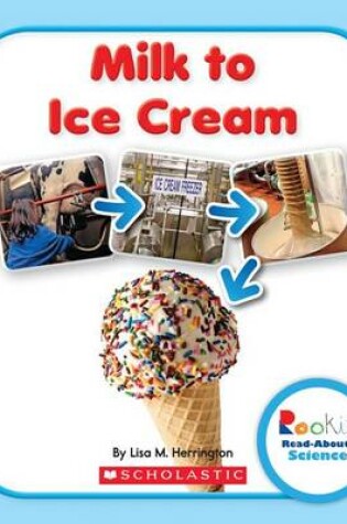 Cover of Milk to Ice Cream