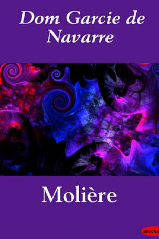 Cover of Dom Garcie de Navarre