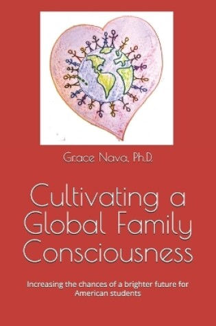 Cover of Cultivating a Global Family Consciousness