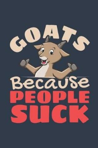 Cover of Goats Because People Suck